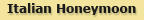 Italian Honeymoon